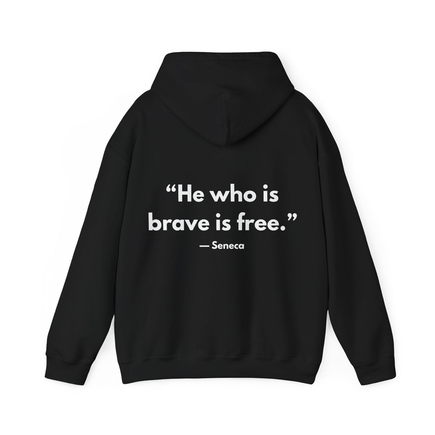 Stoic Philosophy Hoodie: Seneca - “He who is brave is free.”