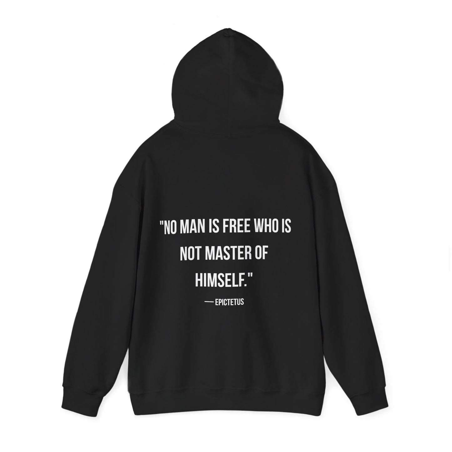 Stoic Philosophy Hoodie: Epictetus - "No Man Is Free Who Is Not Master Of Himself"