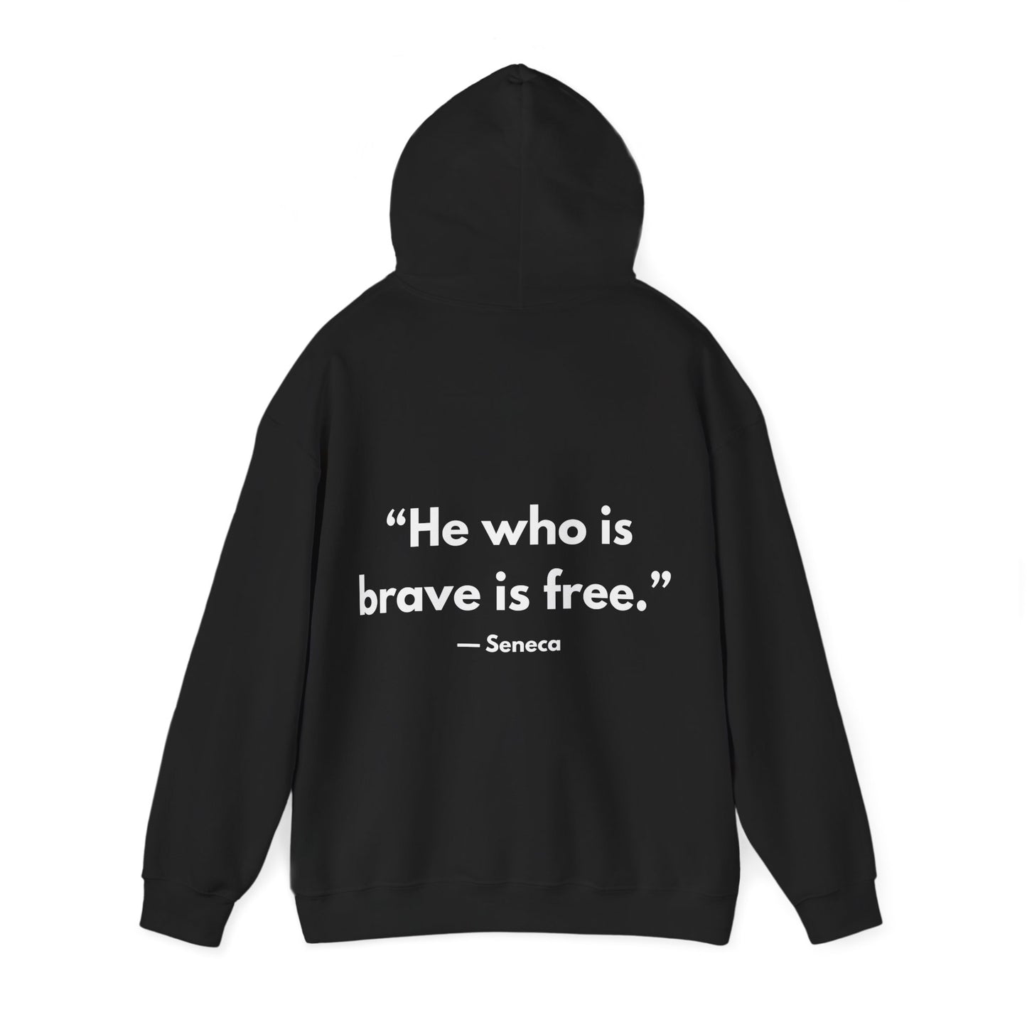 Stoic Philosophy Hoodie: Seneca - “He who is brave is free.”