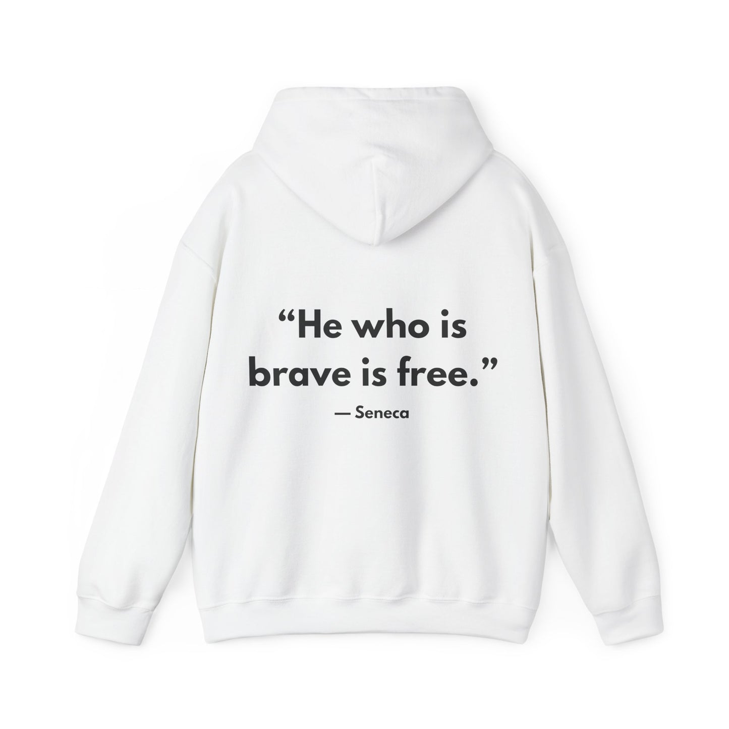 Stoic Philosophy Hoodie: Seneca - “He who is brave is free.”