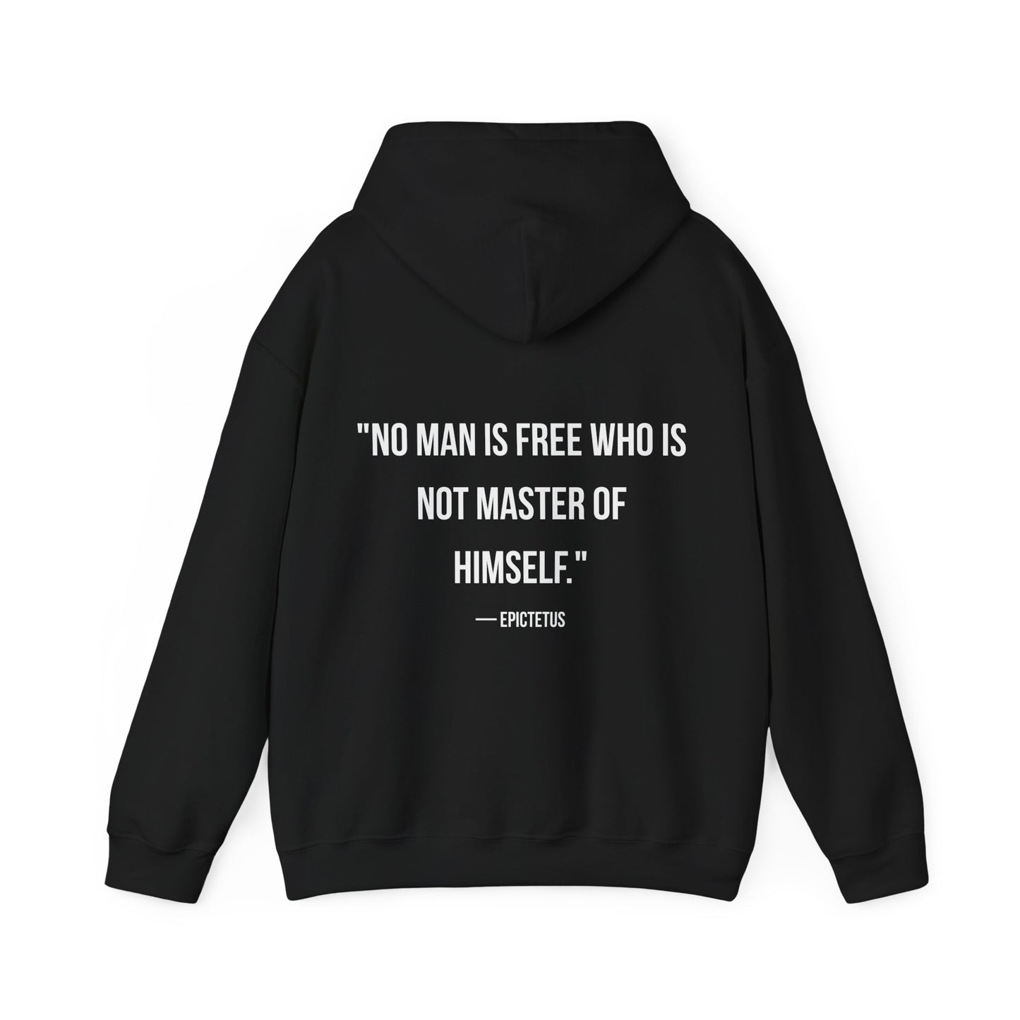 Stoic Philosophy Hoodie: Epictetus - "No Man Is Free Who Is Not Master Of Himself"